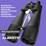 30-260x160 Zoom Binoculars with Large objective diameter provides a comfortable viewing aperture